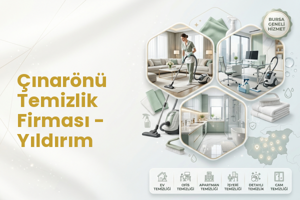 Çınarönü Temizlik Firması - Yıldırım