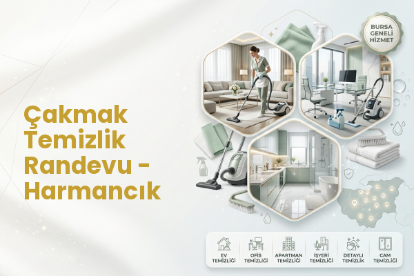 Çakmak Temizlik Randevu - Harmancık