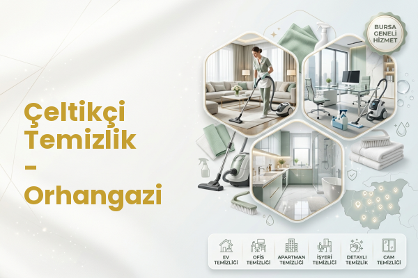 Çeltikçi Temizlik - Orhangazi