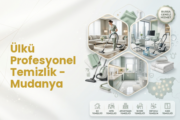Ülkü Profesyonel Temizlik - Mudanya