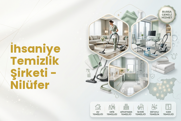 İhsaniye Temizlik Şirketi - Nilüfer