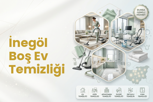 İnegöl Boş Ev Temizliği