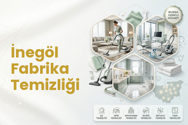 İnegöl Fabrika Temizliği