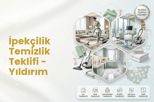 İpekçilik Temizlik Teklifi - Yıldırım