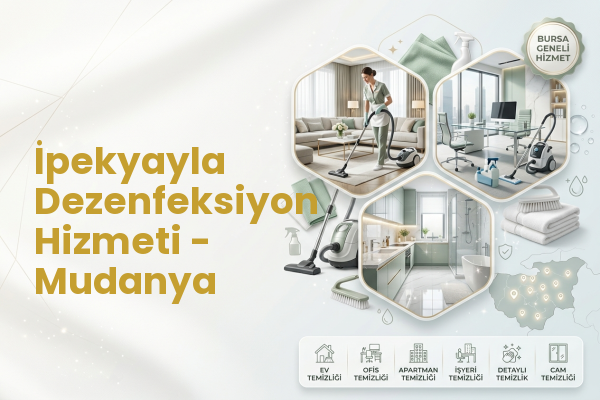 İpekyayla Dezenfeksiyon Hizmeti - Mudanya