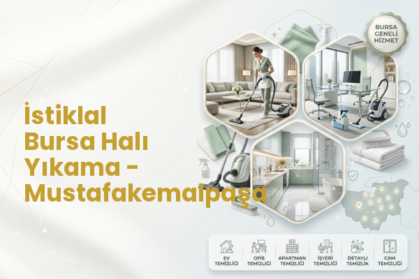İstiklal Bursa Halı Yıkama - Mustafakemalpaşa