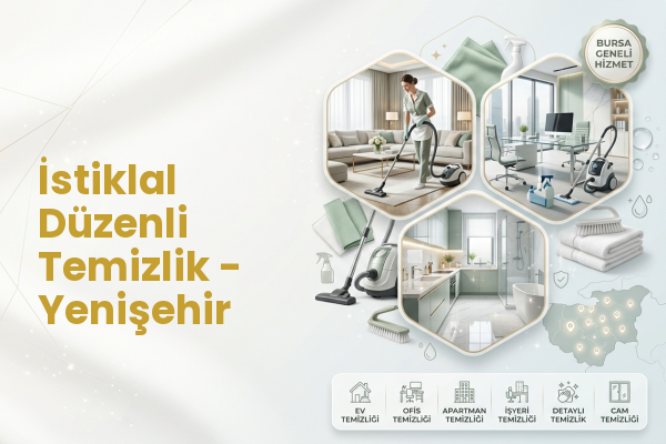 İstiklal Düzenli Temizlik - Yenişehir