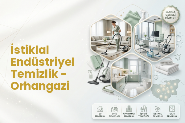 İstiklal Endüstriyel Temizlik - Orhangazi