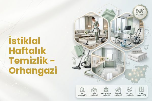İstiklal Haftalık Temizlik - Orhangazi