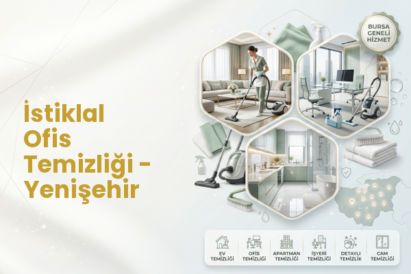 İstiklal Ofis Temizliği - Yenişehir