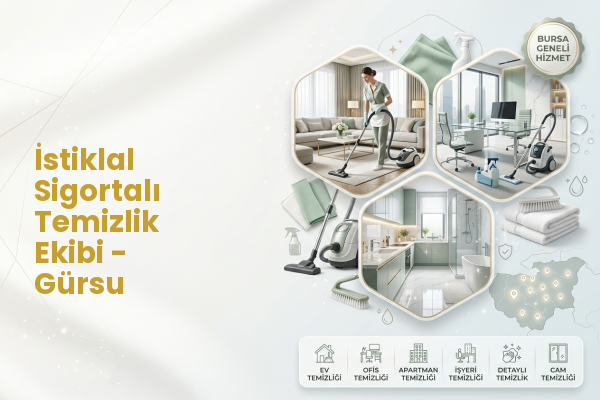 İstiklal Sigortalı Temizlik Ekibi - Gürsu