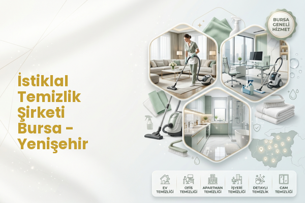 İstiklal Temizlik Şirketi Bursa - Yenişehir