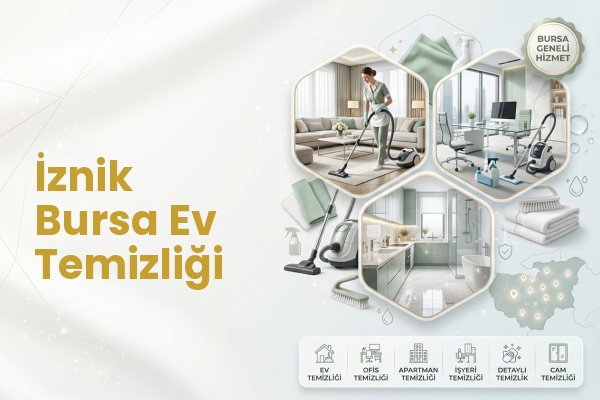 İznik Bursa Ev Temizliği