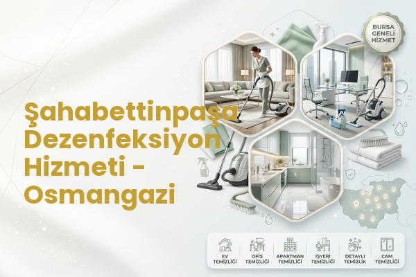 Şahabettinpaşa Dezenfeksiyon Hizmeti - Osmangazi