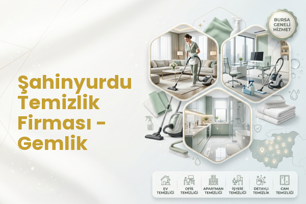 Şahinyurdu Temizlik Firması - Gemlik