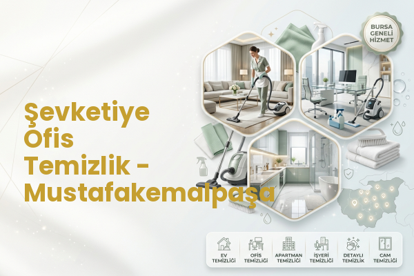Şevketiye Ofis Temizlik - Mustafakemalpaşa