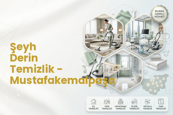 Şeyh Derin Temizlik - Mustafakemalpaşa