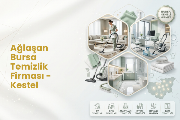 Ağlaşan Bursa Temizlik Firması - Kestel