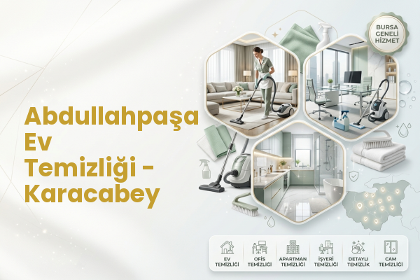 Abdullahpaşa Ev Temizliği - Karacabey