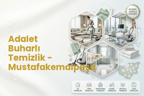 Adalet Buharlı Temizlik - Mustafakemalpaşa