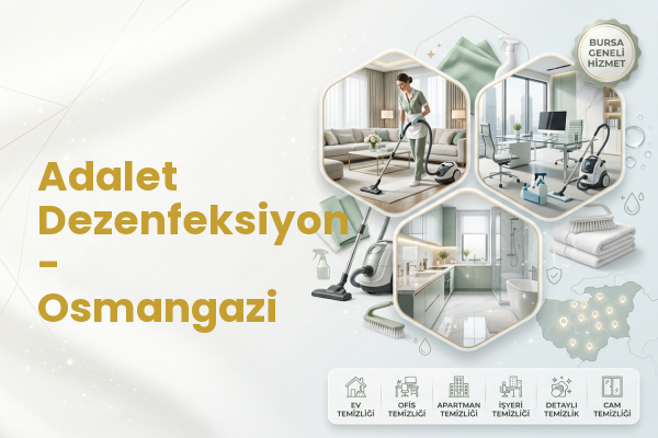 Adalet Dezenfeksiyon - Osmangazi