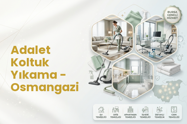 Adalet Koltuk Yıkama - Osmangazi