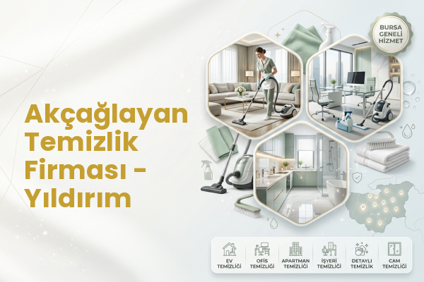 Akçağlayan Temizlik Firması - Yıldırım