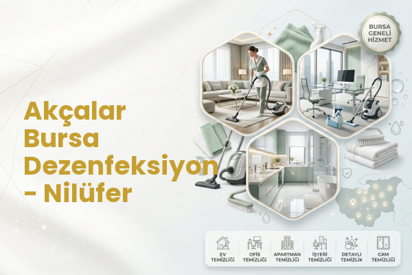 Akçalar Bursa Dezenfeksiyon - Nilüfer