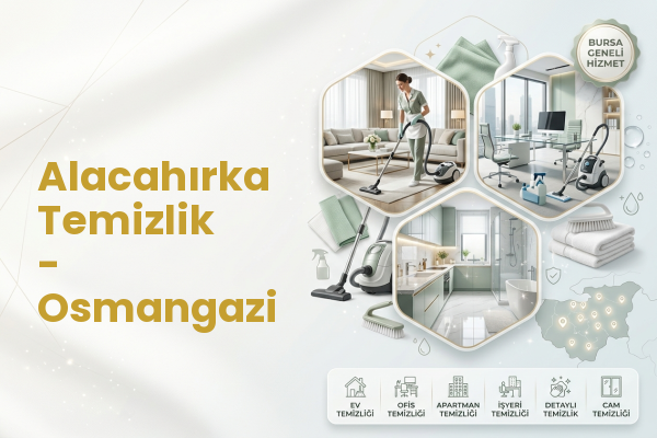 Alacahırka Temizlik - Osmangazi