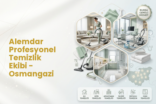 Alemdar Profesyonel Temizlik Ekibi - Osmangazi