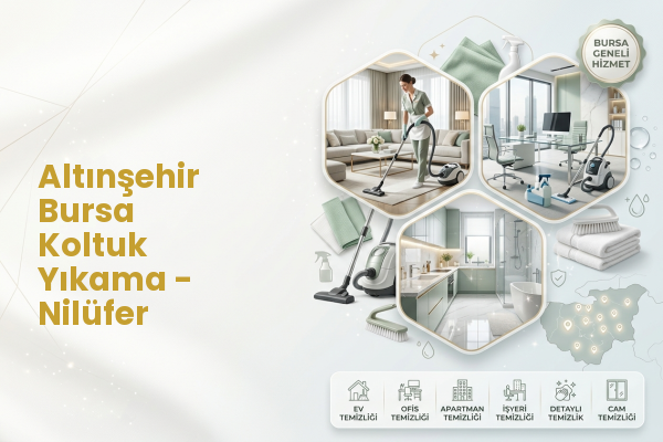 Altınşehir Bursa Koltuk Yıkama - Nilüfer