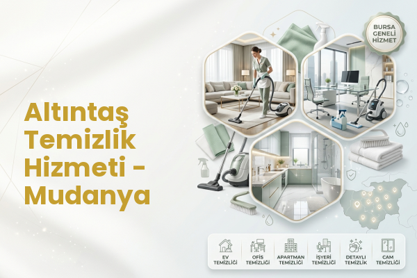 Altıntaş Temizlik Hizmeti - Mudanya