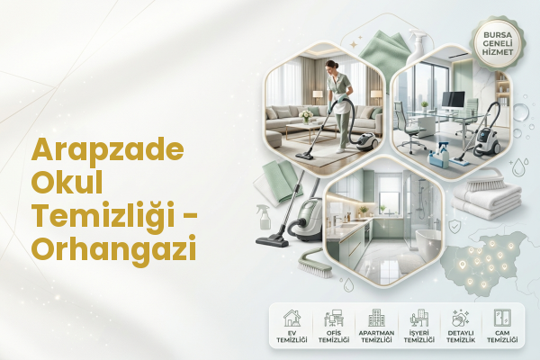 Arapzade Okul Temizliği - Orhangazi