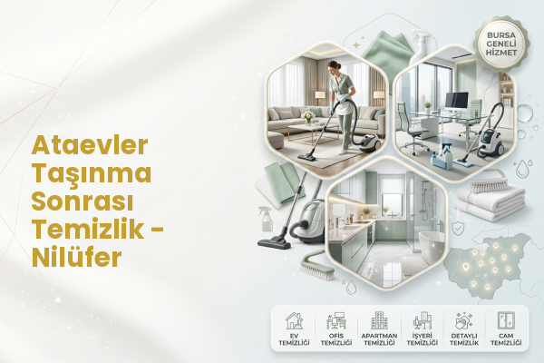 Ataevler Taşınma Sonrası Temizlik - Nilüfer