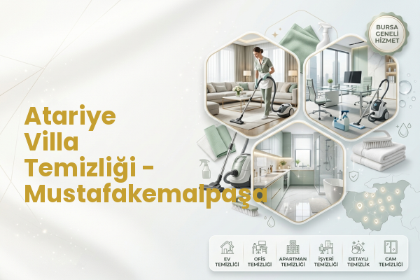 Atariye Villa Temizliği - Mustafakemalpaşa