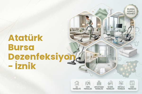 Atatürk Bursa Dezenfeksiyon - İznik