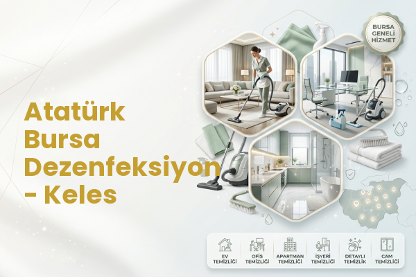 Atatürk Bursa Dezenfeksiyon - Keles