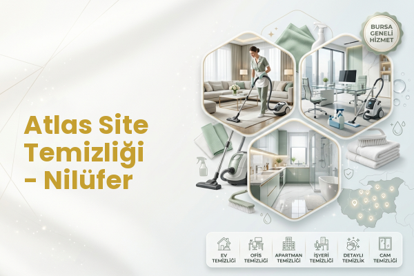Atlas Site Temizliği - Nilüfer