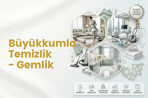 Büyükkumla Temizlik - Gemlik