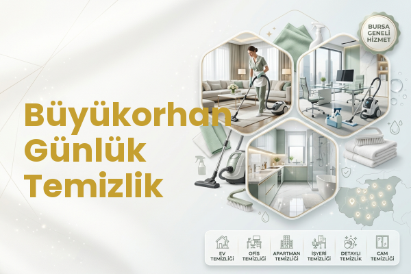 Büyükorhan Günlük Temizlik