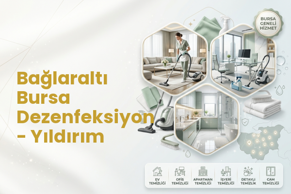 Bağlaraltı Bursa Dezenfeksiyon - Yıldırım
