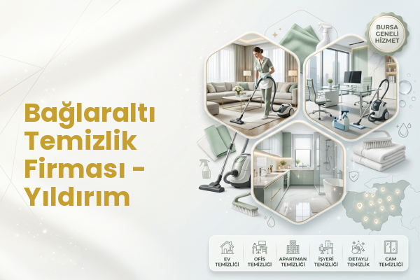 Bağlaraltı Temizlik Firması - Yıldırım