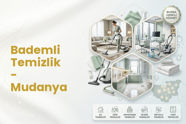 Bademli Temizlik - Mudanya