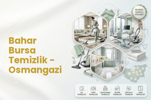 Bahar Bursa Temizlik - Osmangazi