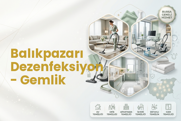 Balıkpazarı Dezenfeksiyon - Gemlik