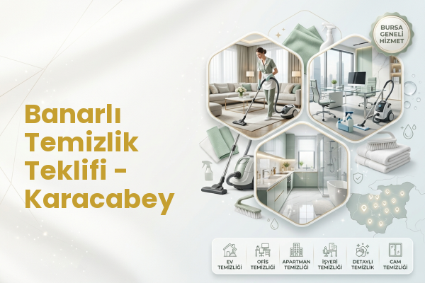 Banarlı Temizlik Teklifi - Karacabey