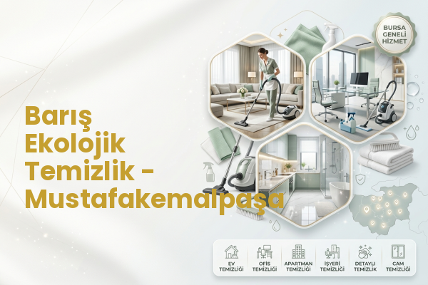 Barış Ekolojik Temizlik - Mustafakemalpaşa