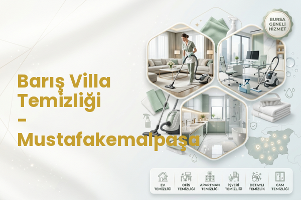 Barış Villa Temizliği - Mustafakemalpaşa