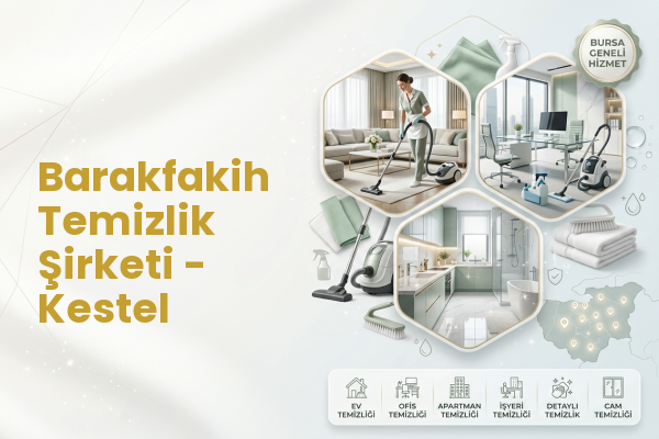 Barakfakih Temizlik Şirketi - Kestel