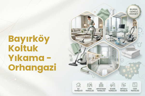 Bayırköy Koltuk Yıkama - Orhangazi